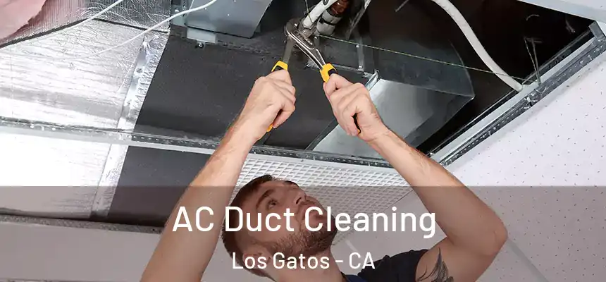  AC Duct Cleaning Los Gatos - CA